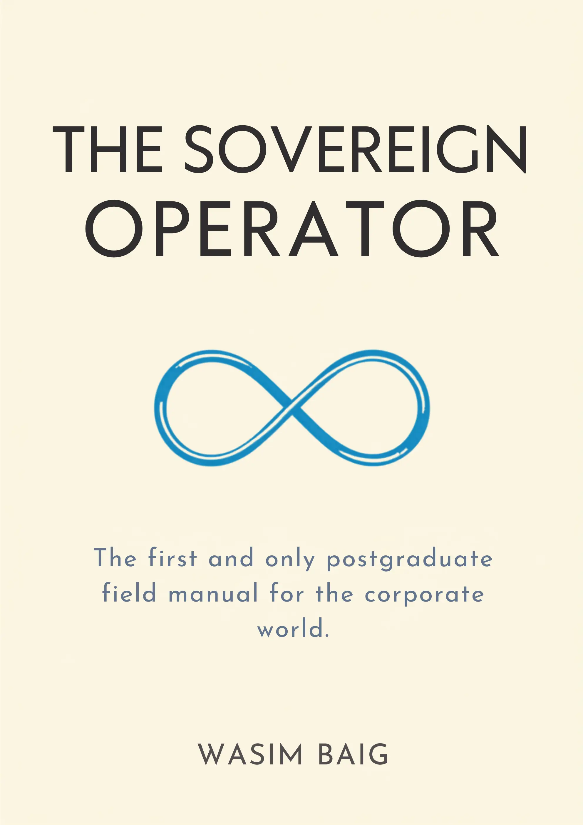 The Sovereign Operator Field Manual